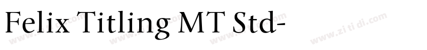 Felix Titling MT Std字体转换